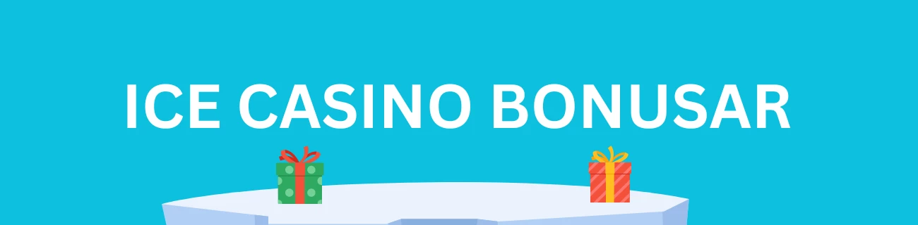 Ice casino bonusar