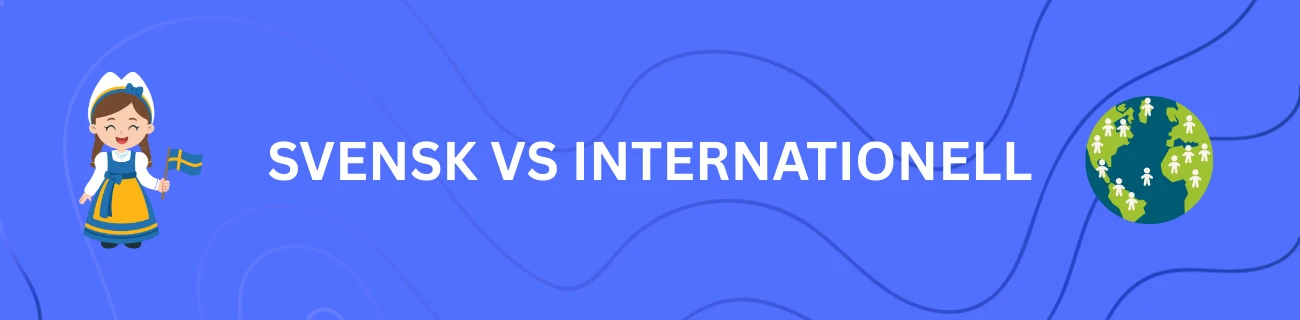 Svensk vs internationell