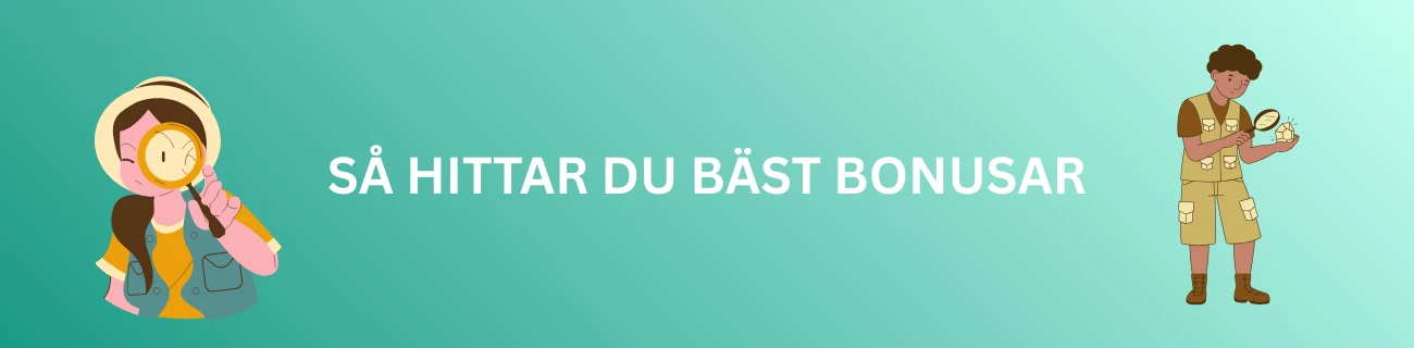 Så hittar du bäst bonusar