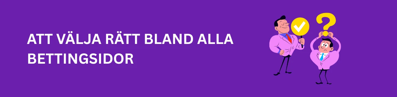 Att välja rätt bland alla bettingsidor