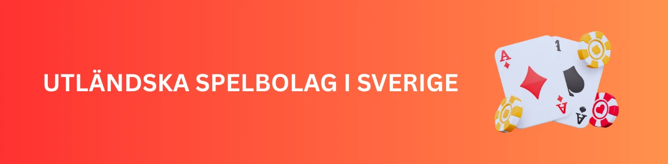 Utländska spelbolag i Sverige