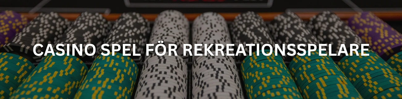 Casino Spel för Rekreationsspelare